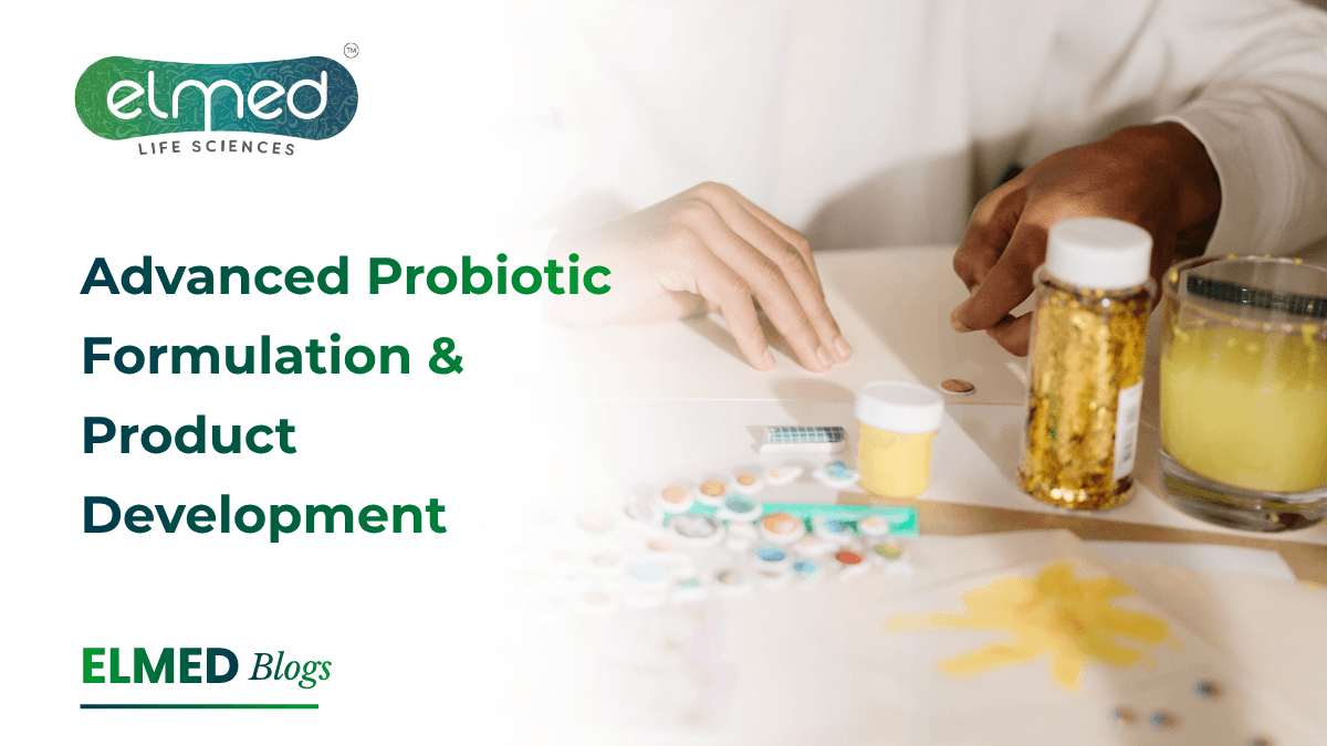 Advanced Probiotic Formulation & Product Development