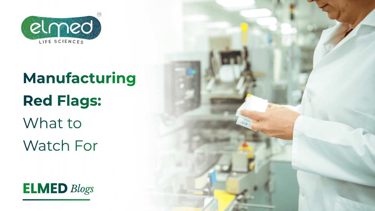 Manufacturing Red Flags: What to Watch For