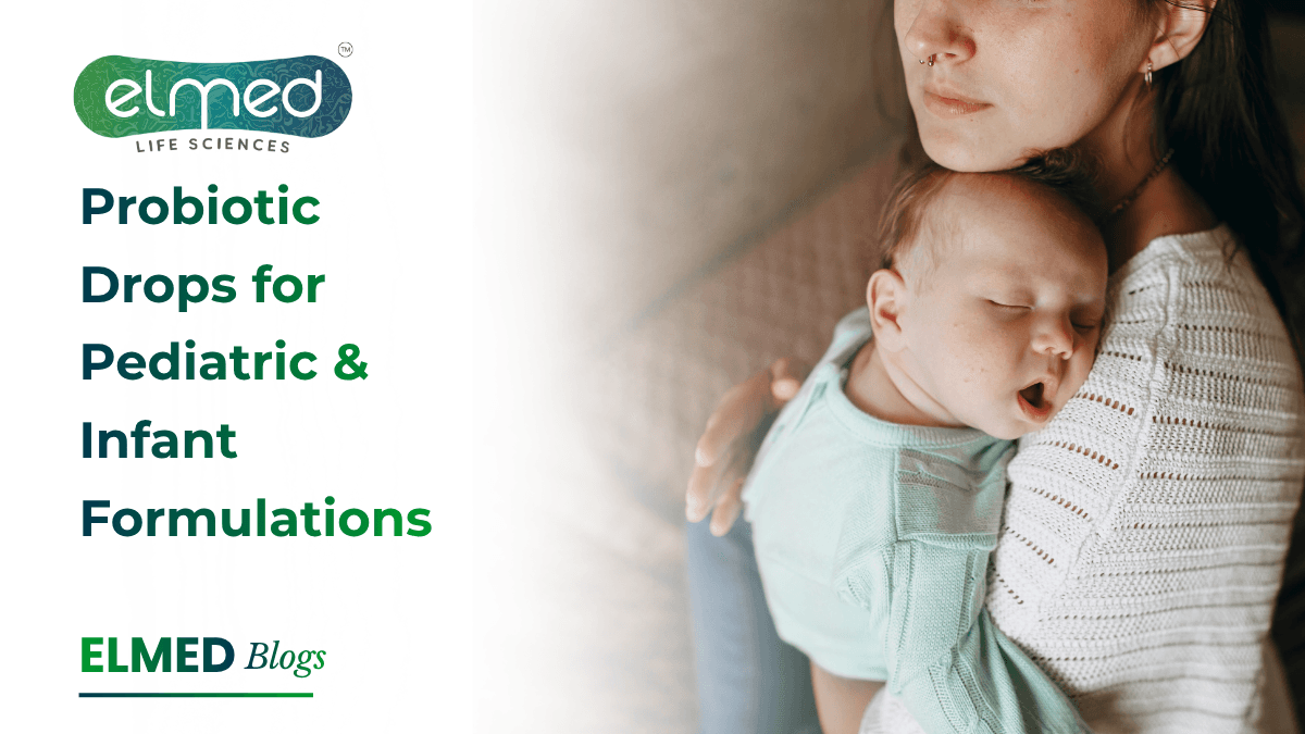 Probiotic Drops for Pediatric & Infant Formulations