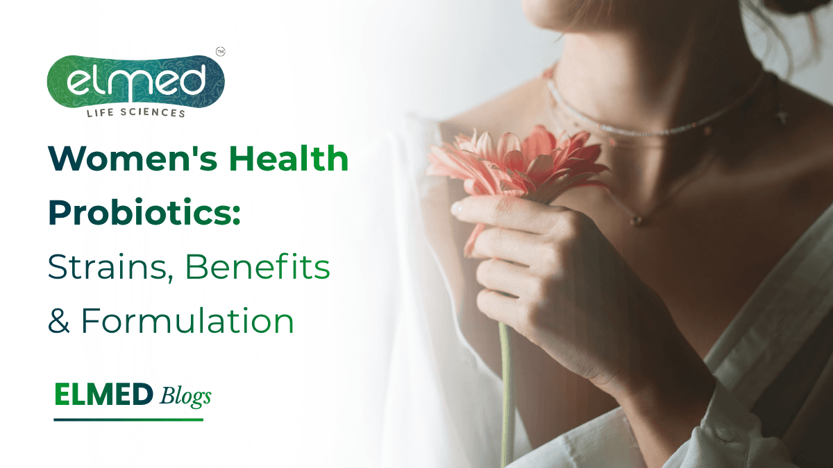 Women's Health Probiotics: Strains, Benefits & Formulation