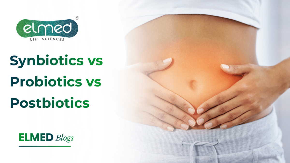 Synbiotics vs Probiotics vs Postbiotics