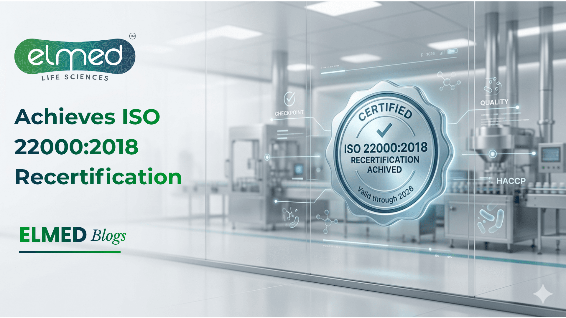 ELMED Achieves ISO 22000:2018 Certification